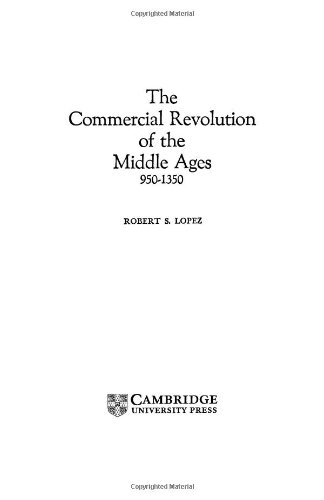 The Commercial Revolution of the Middle Ages, 950-1350