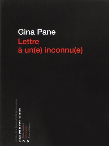 Lettre à un(e) inconnu(e) by Gina Pane
