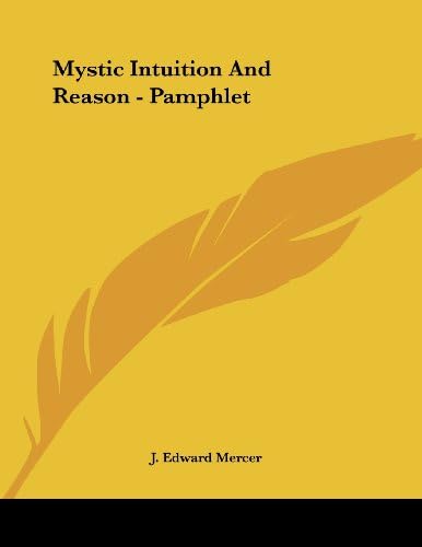Mystic Intuition And Reason - Pamphlet