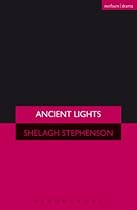 Ancient Lights (Modern Plays)