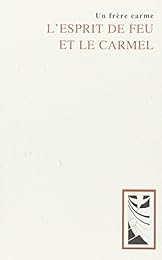L' esprit de feu et le carmel