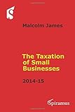 Taxation of Small Businesses: 2014-15 by