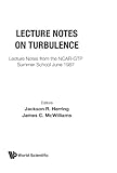 Lecture Notes on Turbulence, , 9971508273