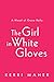 The Girl in White Gloves: A Novel of Grace Kelly