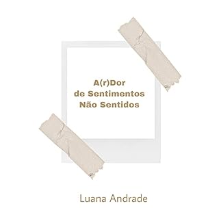 Livro A(r)Dor de Sentimentos Não Sentidos