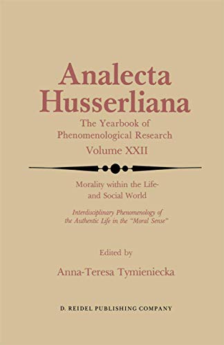 Morality within the Life- and Social World: Interdisciplinary Phenomenology of…