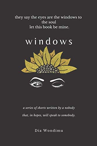 Windows by Dia Wondimu