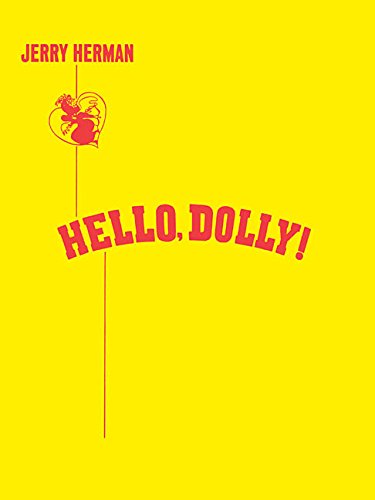 Hello, Dolly! Vocal ScoreFrom Hal Leonard