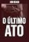 Livro O último ato