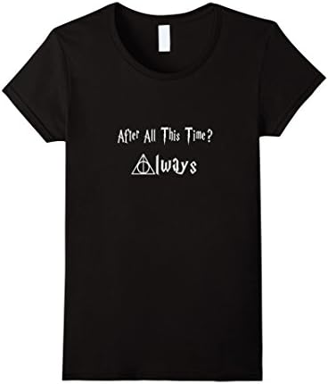 Women's After All This Time Always Graphic Lovely Gift for Wife Medium Black