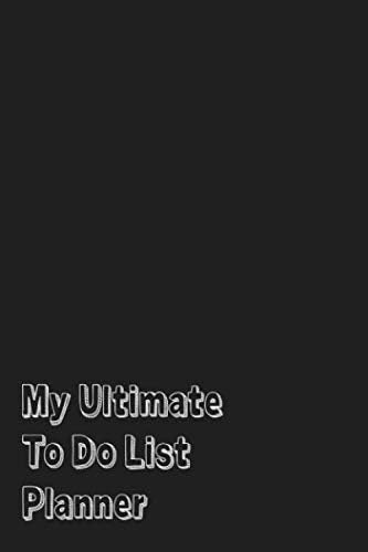 My Ultimate To Do List Planner: Vertical Weekly Spread Views And Day Of The Week For Daily Work Family Life Task Tracker Small Notebook Size Doodle Black Cover Paperback – 5 Nov 2019
