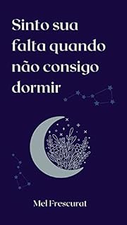Livro Sinto sua falta quando não consigo dormir