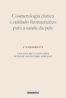 Livro Cosmetologia clínica e cuidado farmacêutico para a saúde da pele