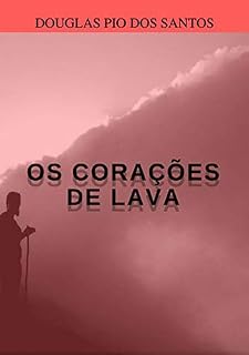 Livro Os CoraÇÕes De Lava