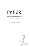 Faker (Turn Upside Down) by Nicholas T McDonald