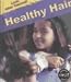 Healthy Hair (Look After Yourself) by 
