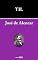 Livro TIL - JOSÉ DE ALENCAR (COM NOTAS)(BIOGRAFIA)(ILUSTRADO)