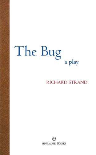 The Bug: A Play