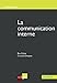 la communication interne - 2ème édition by 