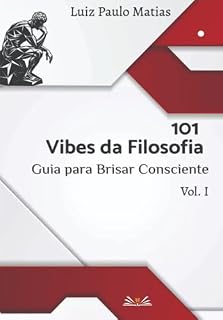Livro 101 Vibes da Filosofia: Guia Pra Brisar Consciente Vol I