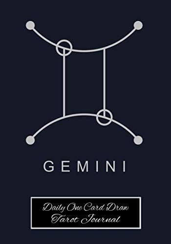 Gemini Daily One Card Draw Tarot Journal: Astrology Sign Tarot Tracker Blank Notebook and Personal Tarot Card Workbook, Learning Tarot, Tarot Beginners and More for Self or Tarot Gift