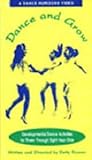 Image de Dance and Grow: Developmental Dance Activities for Three- Through Eight-Year-Olds