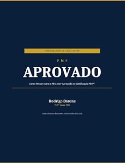 Livro PMP APROVADO: Como Pensar como o PMI e Ser Aprovado na Certificação PMP®
