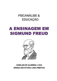 Livro PSICANÁLISE & EDUCAÇÃO: A Ensinagem em Sigmund Freud