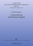 Corporations and Human Rights : An Analysis of ATCA Litigation against Corporations, Beisinghoff, Niels, 3631584180