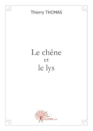 Le  chêne et le lys