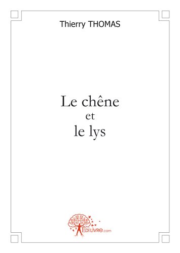 Le  chêne et le lys