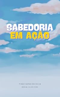 Livro Sabedoria Em Ação: Vencendo os desafios do mundo moderno
