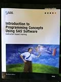 Paperback Introduction to programming concepts using SAS software: Course notes Book