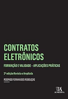 Livro Contratos Eletrônicos: Formação e Validade - Aplicações Práticas - 2ª Edição - Revista e Ampliada