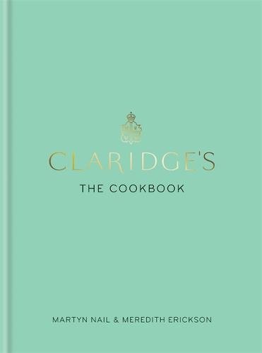 Claridges: The Cookbook