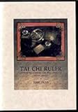 Tai Chi Ruler: Chinese Yoga for Health and Longevity