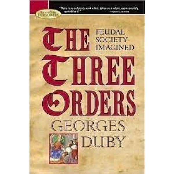 The Three Orders: Feudal Society Imagined (Barnes & Noble ...