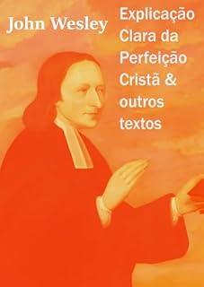 Livro Explicação Clara da Perfeição Cristã: & Outros Textos