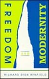 Freedom and Modernity, Winfield, Richard Dien, 0791408094