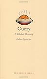 Curry: A Global History (Edible)