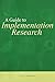 A Guide to Implementation Research (Urban Institute Press)