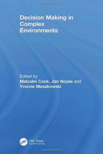 Decision Making in Complex Environments