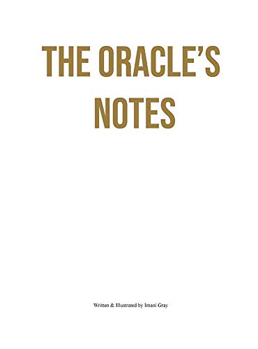 The Oracle's Notes by Imani Nadia Gray