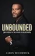 Unbounded: Journey to Your Within