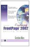 Exploring : Getting Started with Frontpage 2002, Marx, Gretchen, 0130472115