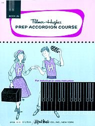 Palmer-Hughes Prep Accordion Course, Book 2B