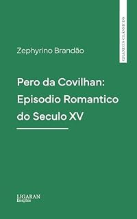 Livro Pero da Covilhan: Episodio Romantico do Seculo XV