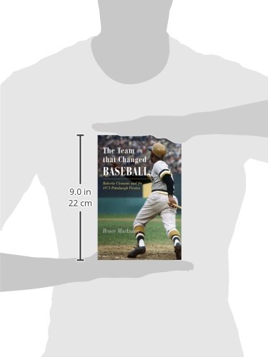Buy The Team That Changed Baseball Roberto Clemente And The 1971 