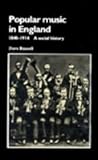 Popular Music in England, 1840-1914, Russell, Dave, 0773505415