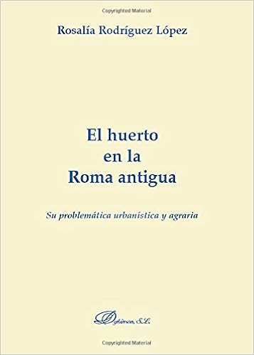 El Huerto En La Roma Antigua Colección Derecho Romano: Amazon.es ...